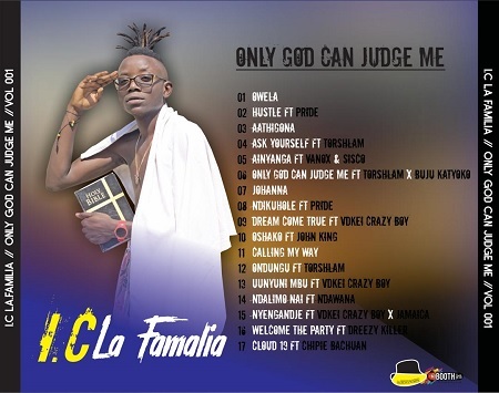 Only God can judge I.C La Familia