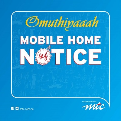MTC to open its first ever Mobile Home in Omuthiya town